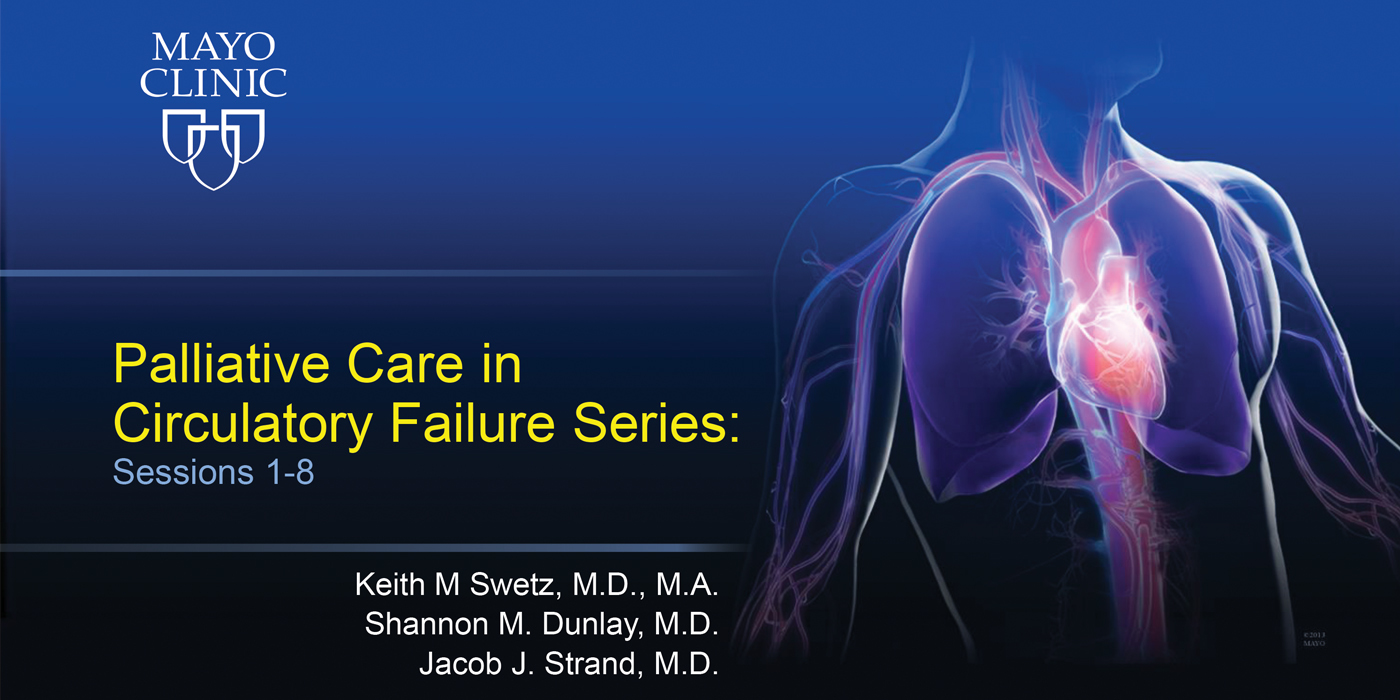 BUNDLE: Palliative Care In Circulatory Failure: Sessions 1-8