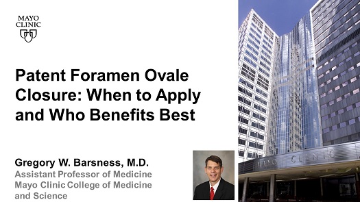 Barsness patent foramen ovale closure when to apply and who benefits best